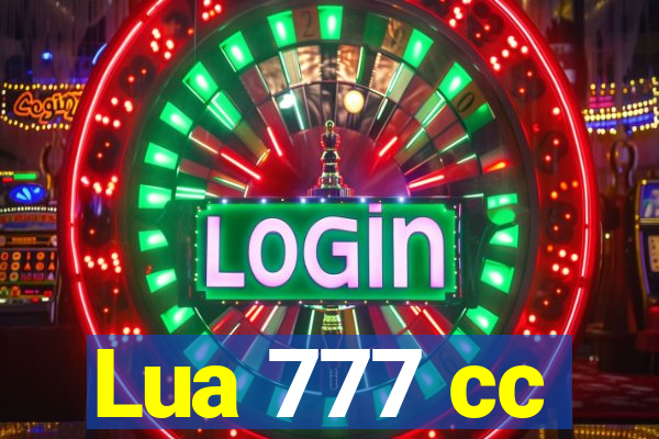 Lua 777 cc